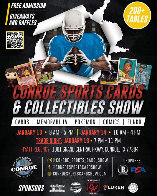 Upcoming Card Show Alert - Conroe Sports Cards & Collectibles Show 1/13 - 1/14, 2024